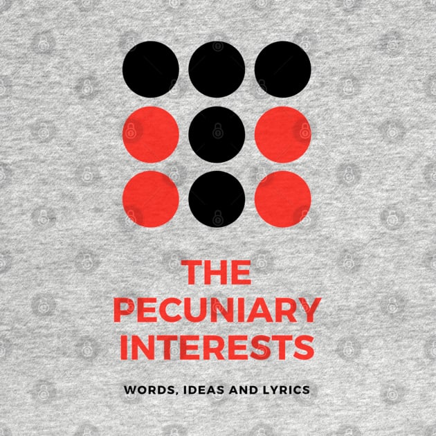 The Pecuniary Interests by Quirky Design Collective